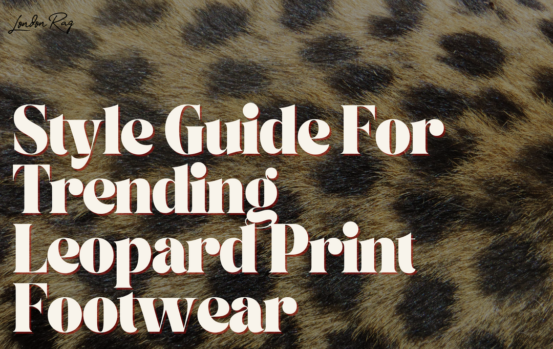 Style Guide For Trending Leopard Print Footwear