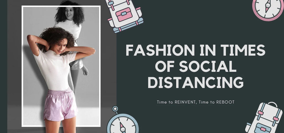 Fashion in times of Social Distancing
